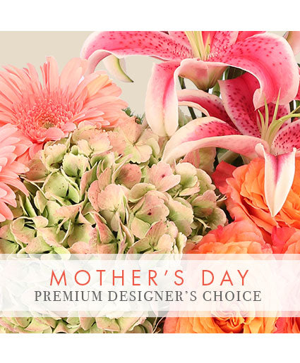 MOTHER'S DAY BOUQUET PREMIUM DESIGNER'S CHOICE